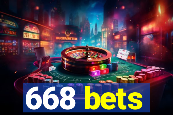 668 bets